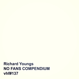 Image du média "NO FANS COMPENDIUM de Richard YOUNGS"