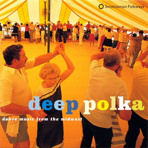 Couverture DEEP POLKA: DANCE MUSIC FROM THE MIDWEST