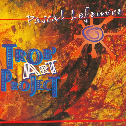 Couverture TROB'ART PROJECT de Pascal LEFEUVRE