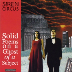 Couverture XS419 POEMS ON A GHOST OF A SUBJECT de SIREN CIRCUS