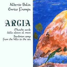 Image du média "ARGIA - MUSICHE SARDE DALLE ALTURE AL MARE de Alberto BALIA & ENRICO FRONGIA"