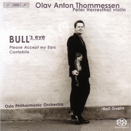 Image du média "BULL'S EYE/ PLEASE ACCEPT MY EARS/ CANTABILE de Olav Anton THOMMESSEN"