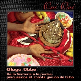 Image du média "ONI ONI: DE LA SANTERIA À LA RUMBA de OLOYU OBBA"