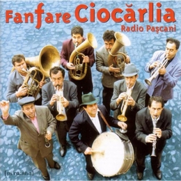 Image du média "RADIO PASCANI de FANFARE CIOCARLIA"