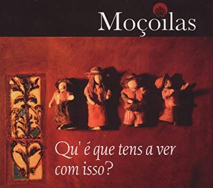 Couverture QU'É QUE TENS A VER COM ISSO? de MOÇOILAS