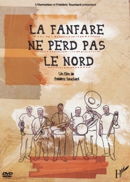 Image du média "LA FANFARE NE PERD PAS LE NORD de Frédéric TOUCHARD"