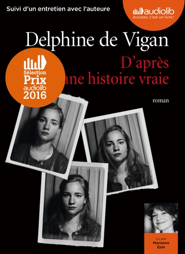 Couverture D'APRES UNE HISTOIRE VRAIE de Delphine de VIGAN