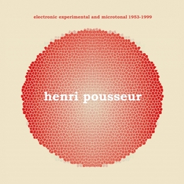 Image du média "ELECTRONIC EXPERIMENTAL AND MICROTONAL 1953-1999 de Henri POUSSEUR"