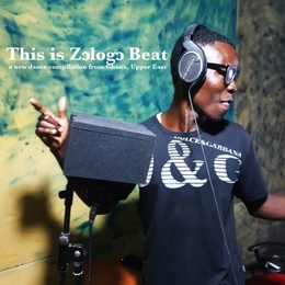 Image du média "THIS IS ZOLOGO BEAT. A NEW DANCE COMPILATION FROM GHANA"