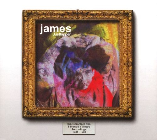 Couverture JUSTHIPPER (THE COMPLETE SIRE & BLANCO Y NEGRO RECORDINGS) de JAMES