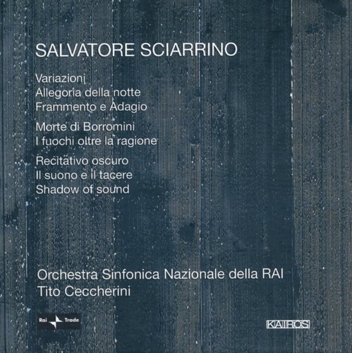 Couverture VARIAZIONI/ ALLEGORIA DELLA NOTTE/ FRAMMENTO E ADAGIO/ MORTE de Salvatore SCIARRINO