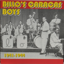 Image du média "BILLO'S CARACAS BOYS 1941-1944 de BILLO'S CARACAS BOYS"