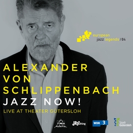 Image du média "JAZZ NOW! de Alexander VON SCHLIPPENBACH"