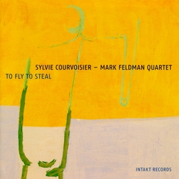 Image du média "TO FLY TO STEAL de Sylvie COURVOISIER & MARK FELDMAN QUARTET"