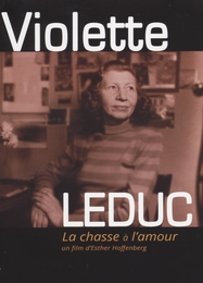 Image du média "VIOLETTE LEDUC - LA CHASSE À L'AMOUR de Esther HOFFENBERG"