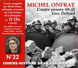 Image du média "CONTRE-HISTOIRE DE LA PHILOSOPHIE N°22 AUTRE PENSÉE 68 2 de Michel ONFRAY"