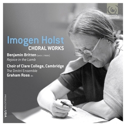 Image du média "CHORAL WORKS (+ BRITTEN: REJOICE IN THE LAMB) de Imogen HOLST"