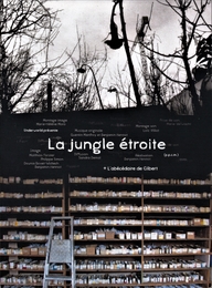 Image du média "LA JUNGLE ÉTROITE de Benjamin HENNOT"