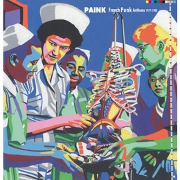 Image du média "PAINK: FRENCH PUNK ANTHEMS 1977-1982"