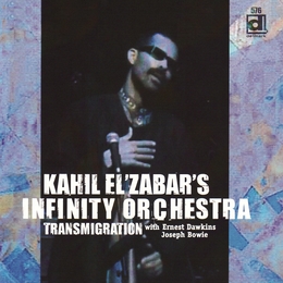 Image du média "TRANSMIGRATION de Kahil EL'ZABAR'S INFINITY ORCHESTRA"