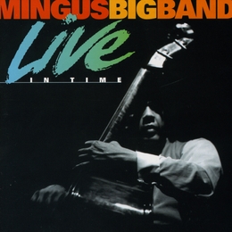 Image du média "LIVE IN TIME de MINGUS BIG BAND"