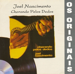 Image du média "OS ORIGINAIS: CHORANDO PELOS DEDOS de Joel NASCIMENTO"