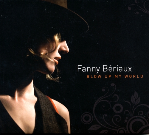 Couverture BLOW UP MY WORLD de Fanny BÉRIAUX