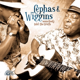 Image du média "SOMEBODY TOLD THE TRUTH de John CEPHAS & PHIL WIGGINS"