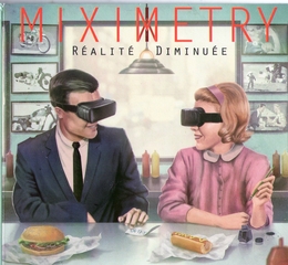 Image du média "RÉALITÉ DIMINUÉE de MIXIMETRY"