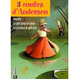 Image du média "3 CONTES D'ANDERSEN de Hans ANDERSEN"