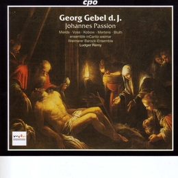 Image du média "JOHANNES PASSION de Georg GEBEL LE JEUNE"