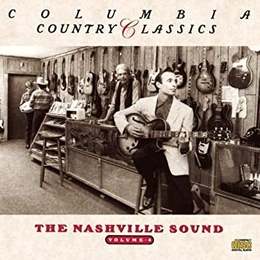 Image du média "COLUMBIA COUNTRY CLASSICS, VOL.4: THE NASHVILLE SOUND"