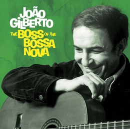 Image du média "THE BOSS OF THE BOSSA NOVA de João GILBERTO"