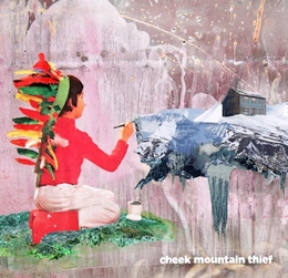 Image du média "CHEEK MOUNTAIN THIEF de CHEEK MOUNTAIN THIEF"