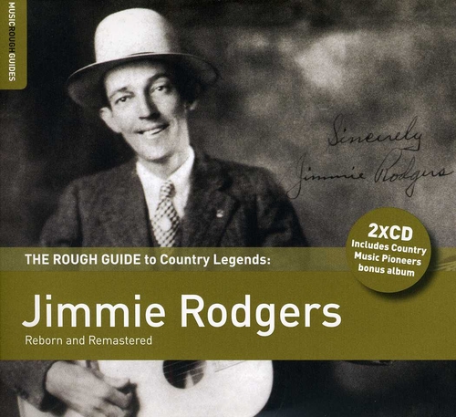 Couverture ROUGH GUIDE TO COUNTRY LEGENDS: JIMMIE RODGERS (+ BONUS CD) de Jimmie RODGERS