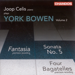 Image du média "PIANO: FANTASIA / SONATE 5 / 2 PRELUDES / 4 BAGATELLES... de York [Edwin] BOWEN"