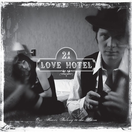 Image du média "OUR HEARTS BELONG TO THE STORM de 21 LOVE HOTEL"