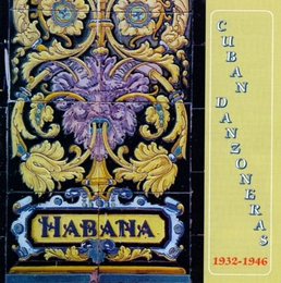 Image du média "CUBAN DANZONERAS 1932-1946"