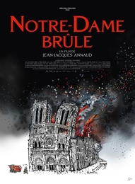 Image du média "NOTRE-DAME BRÛLE de Jean-Jacques ANNAUD"