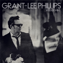 Image du média "WIDDERSHINS de Grant-Lee PHILLIPS"