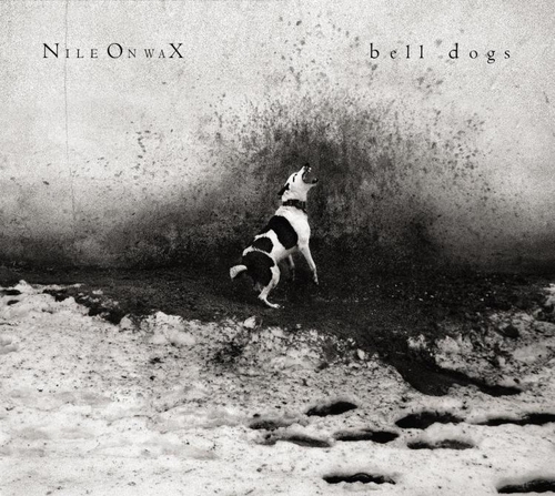 Couverture BELL DOGS de NILE ON WAX