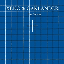 Image du média "PAR AVION de XENO & OAKLANDER"