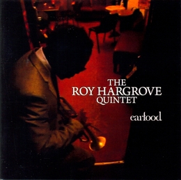 Image du média "EARFOOD de Roy HARGROVE QUINTET"