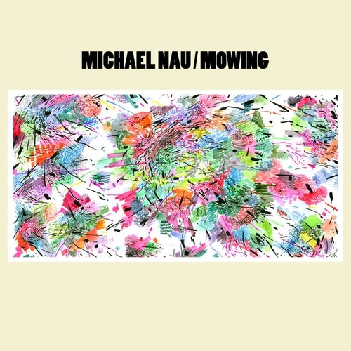 Couverture MOWING de Michael NAU