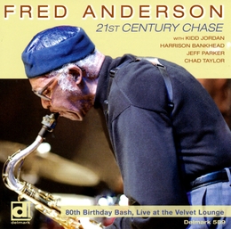 Image du média "21ST CENTURY CHASE (LIVE AT THE VELVET LOUNGE) de Fred ANDERSON"