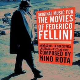 Image du média "ORIGINAL MUSIC FOR THE MOVIES OF FEDERICO FELLINI de Nino ROTA"