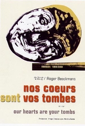 Image du média "NOS COEURS SONT VOS TOMBES de Roger BEECKMANS"