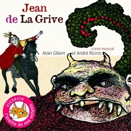 Image du média "JEAN DE LA GRIVE de André RICROS & ALAIN GIBERT"