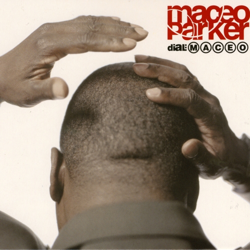 Couverture DIAL: MACEO de Maceo PARKER