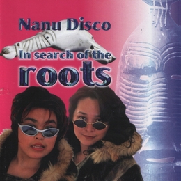 Image du média "IN SEARCH OF ROOTS de NANU DISCO"